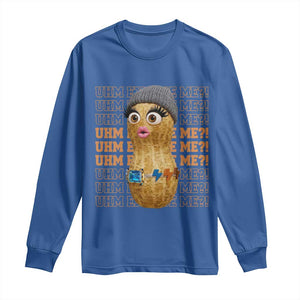 Funny Burnt Peanut Goop Long Sleeve Shirt Uhm Excuse Me TS14 Royal Blue Print Your Wear