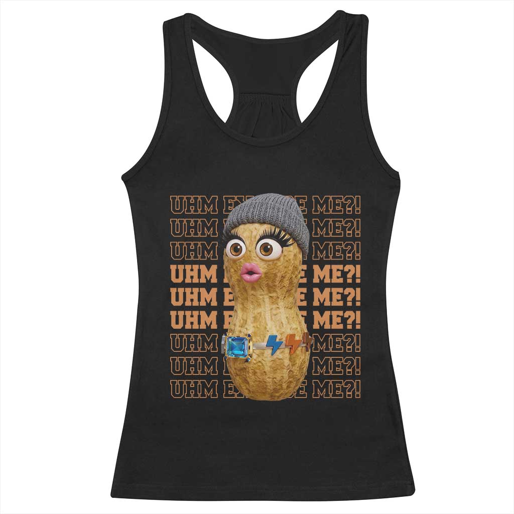 Funny Burnt Peanut Goop Racerback Tank Top Uhm Excuse Me TS14 Black Print Your Wear