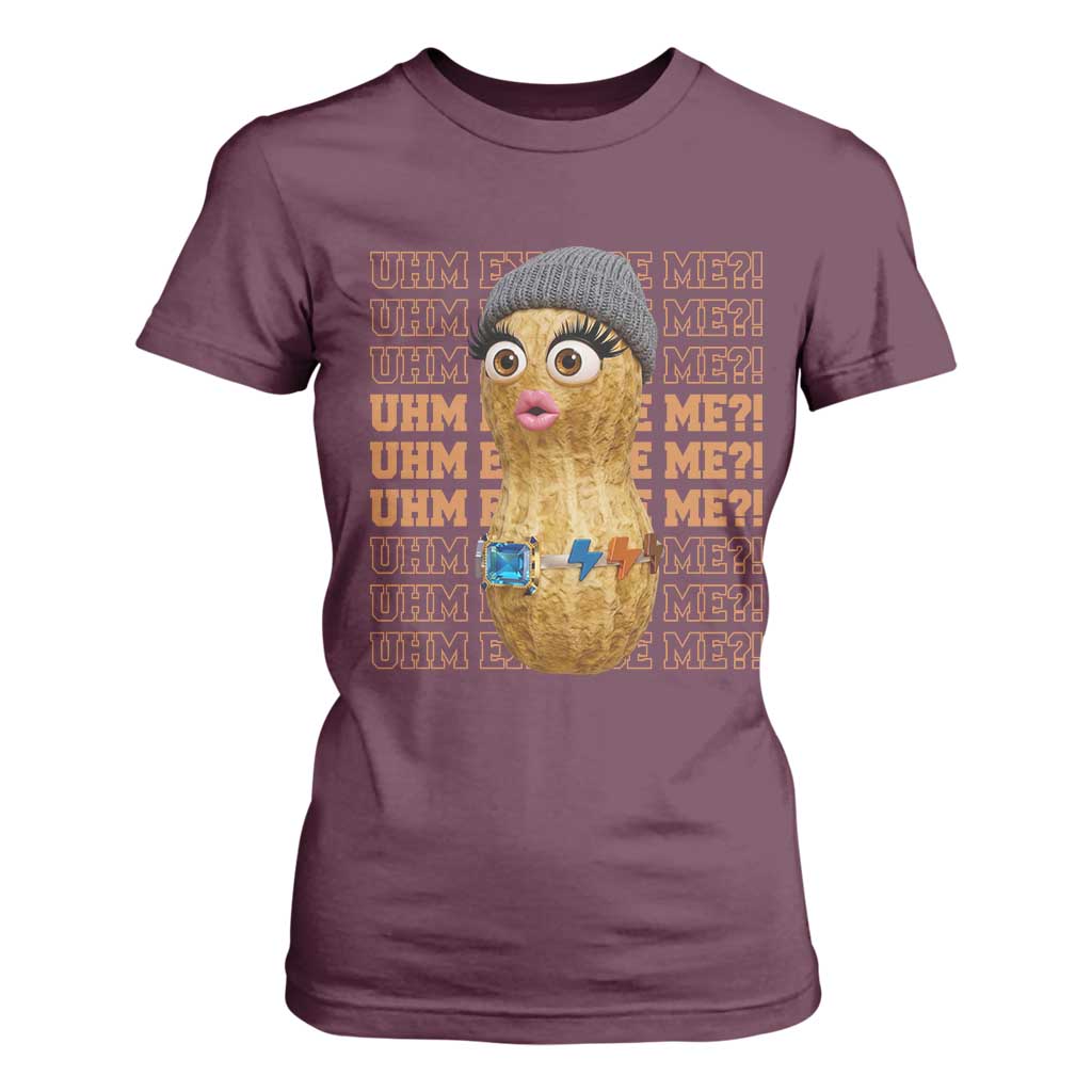Funny Burnt Peanut Goop T Shirt For Women Uhm Excuse Me TS14 Maroon Print Your Wear