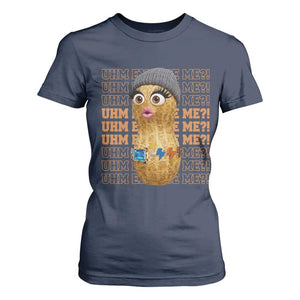 Funny Burnt Peanut Goop T Shirt For Women Uhm Excuse Me TS14 Navy Print Your Wear