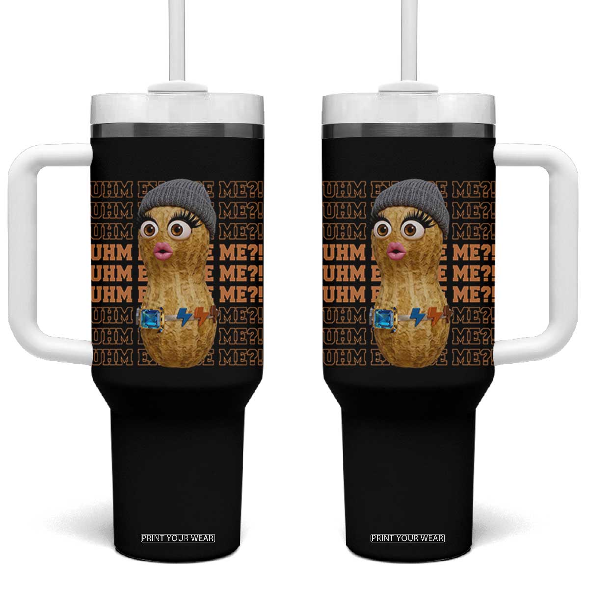 Funny Burnt Peanut Goop Tumbler With Handle Uhm Excuse Me TS14 One Size: 40 oz Black Print Your Wear