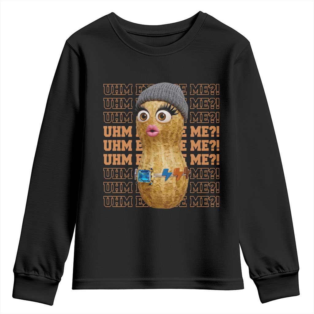 Funny Burnt Peanut Goop Youth Sweatshirt Uhm Excuse Me TS14 Black Print Your Wear