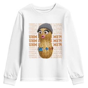 Funny Burnt Peanut Goop Youth Sweatshirt Uhm Excuse Me TS14 White Print Your Wear