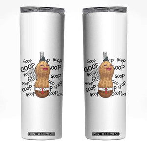 Funny Burnt Peanut Skinny Tumbler Goop Bungulato Homage TS14 White Print Your Wear