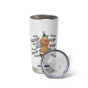 Funny Burnt Peanut Tumbler Cup Goop Bungulato Homage TS14 Print Your Wear