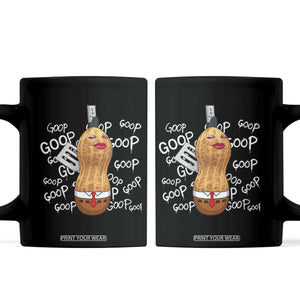 Funny Burnt Peanut Bungulator Coffee Mug Mhmmm Goop Goop TS14 Black Print Your Wear