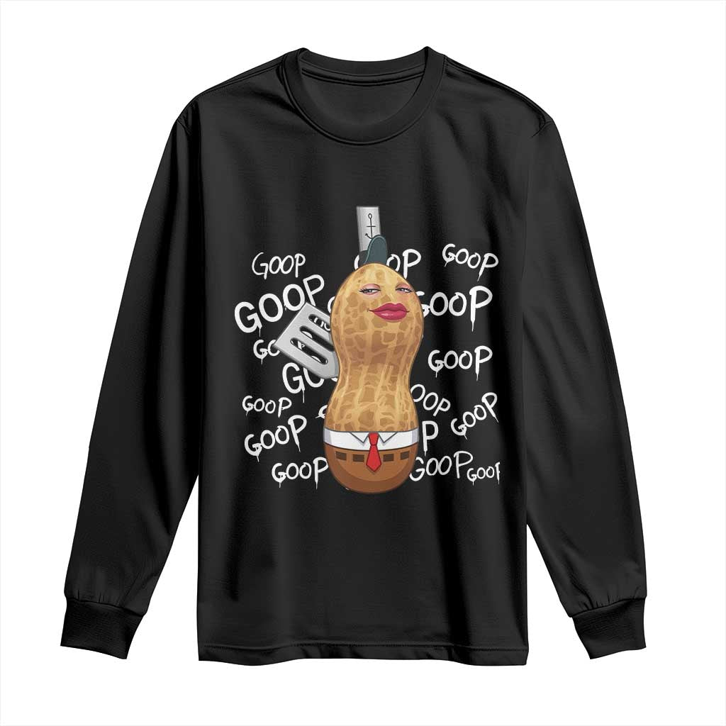 Funny Burnt Peanut Bungulator Long Sleeve Shirt Mhmmm Goop Goop TS14 Black Print Your Wear
