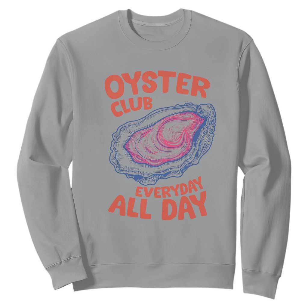 Oyster Club Sweatshirt Retro Summer Beach Vacation Gift TS14 Sport Gray Print Your Wear