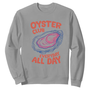 Oyster Club Sweatshirt Retro Summer Beach Vacation Gift TS14 Sport Gray Print Your Wear
