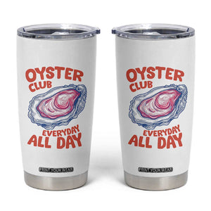 Oyster Club Tumbler Cup Retro Summer Beach Vacation Gift TS14 White Print Your Wear