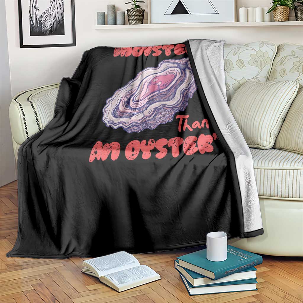Moister Than An Oyster Throw Blanket Funny Inappropriate Adult Humor TS14 Print Your Wear