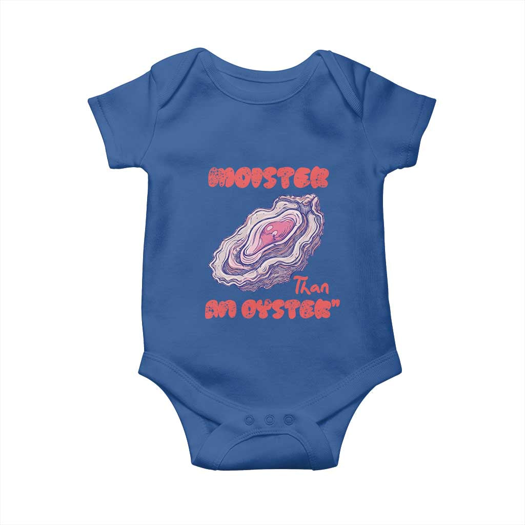 Moister Than An Oyster Baby Onesie Funny Inappropriate Adult Humor TS14 Royal Blue Print Your Wear