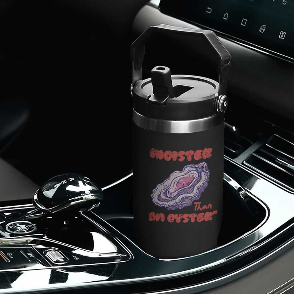 Moister Than An Oyster Flip Straw Tumbler Funny Inappropriate Adult Humor TS14 Print Your Wear