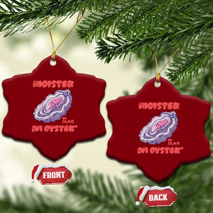 Moister Than An Oyster Ceramic Ornament Funny Inappropriate Adult Humor TS14 Print Your Wear