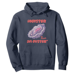 Moister Than An Oyster Hoodie Funny Inappropriate Adult Humor TS14 Navy Print Your Wear