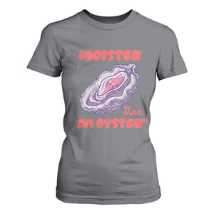 Moister Than An Oyster T Shirt For Women Funny Inappropriate Adult Humor TS14 Charcoal Print Your Wear