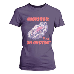 Moister Than An Oyster T Shirt For Women Funny Inappropriate Adult Humor TS14 Purple Print Your Wear