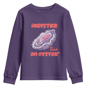 Moister Than An Oyster Youth Sweatshirt Funny Inappropriate Adult Humor TS14 Purple Print Your Wear