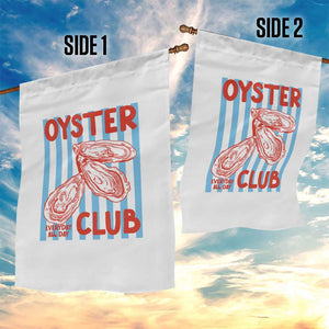 Oyster Club Garden Flag Coastal Girls Trip Beach Vacation Gift TS14 Print Your Wear
