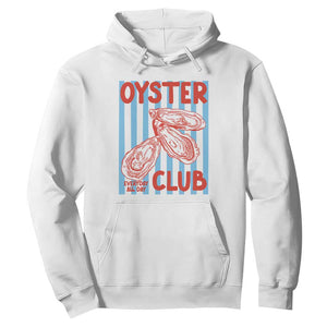 Oyster Club Hoodie Coastal Girls Trip Beach Vacation Gift TS14 White Print Your Wear