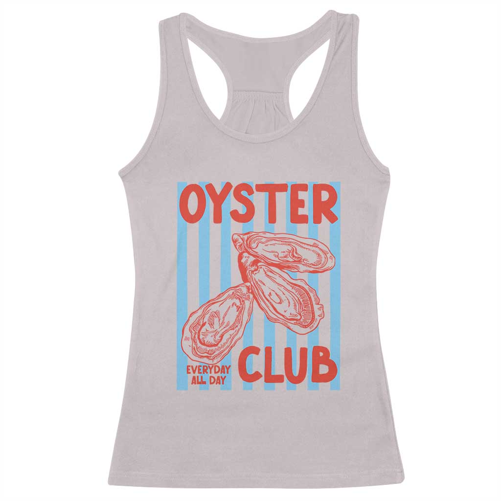 Oyster Club Racerback Tank Top Coastal Girls Trip Beach Vacation Gift TS14 Ice Gray Print Your Wear