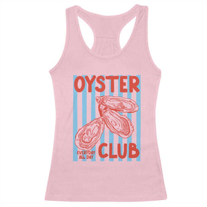 Oyster Club Racerback Tank Top Coastal Girls Trip Beach Vacation Gift TS14 Light Pink Print Your Wear