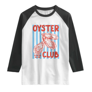 Oyster Club Raglan Shirt Coastal Girls Trip Beach Vacation Gift TS14 White Black Print Your Wear