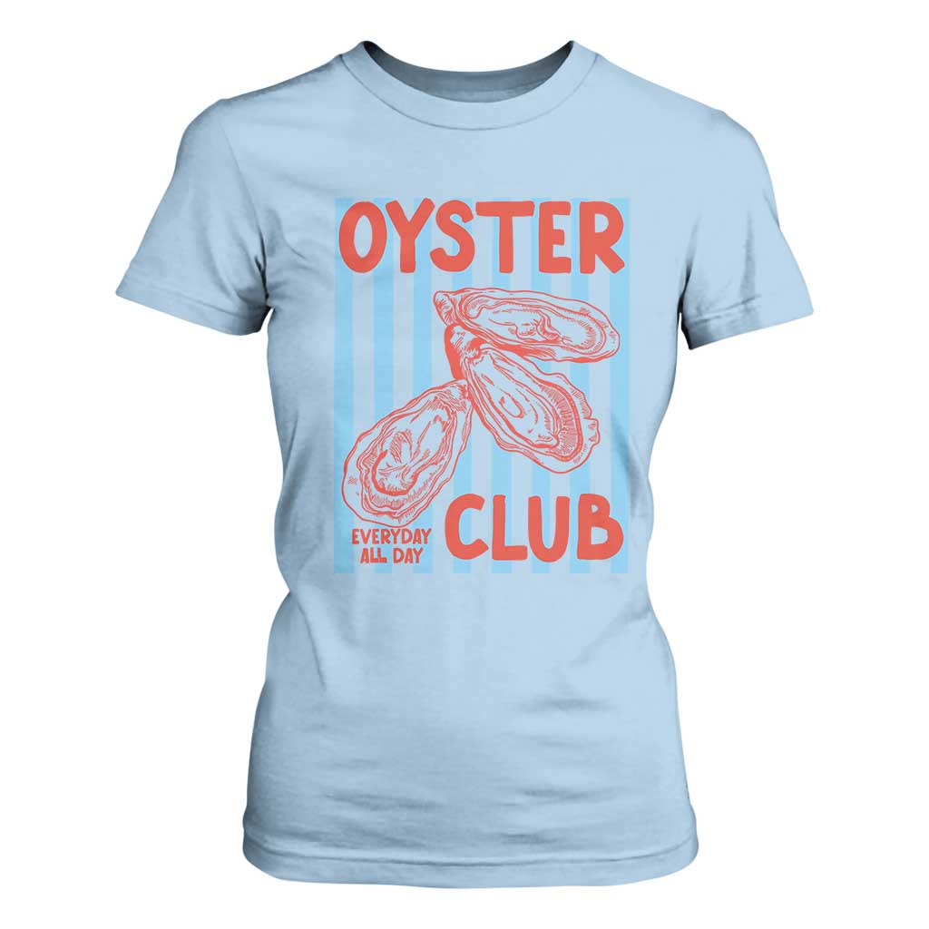 Oyster Club T Shirt For Women Coastal Girls Trip Beach Vacation Gift TS14 Light Blue Print Your Wear