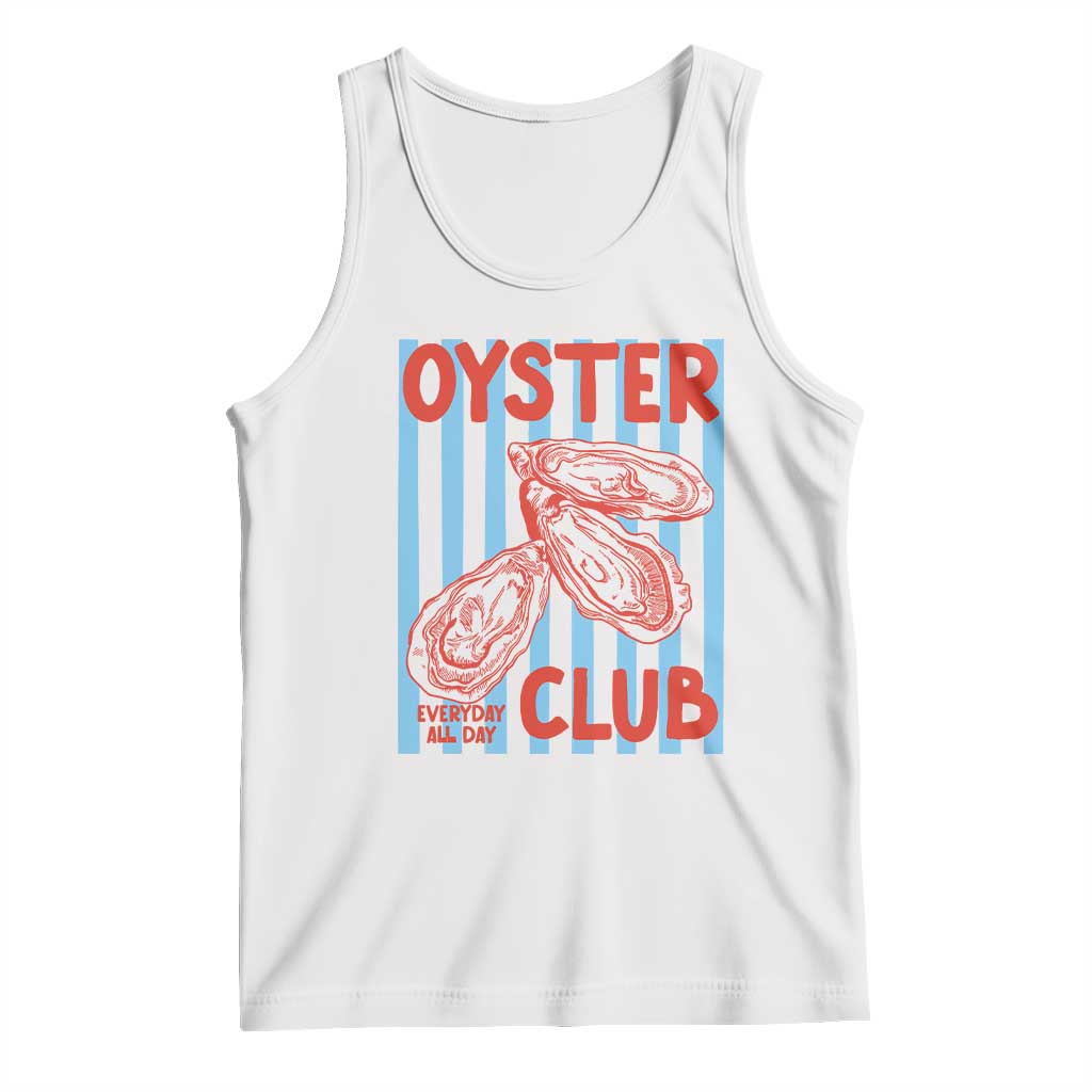 Oyster Club Tank Top Coastal Girls Trip Beach Vacation Gift TS14 White Print Your Wear