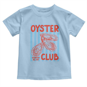Oyster Club Toddler T Shirt Coastal Girls Trip Beach Vacation Gift TS14 Light Blue Print Your Wear
