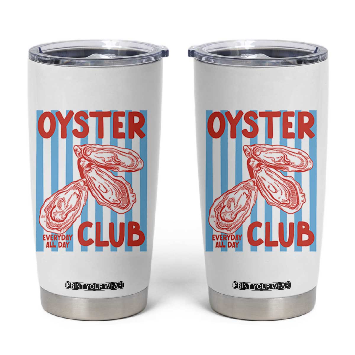 Oyster Club Tumbler Cup Coastal Girls Trip Beach Vacation Gift TS14 White Print Your Wear