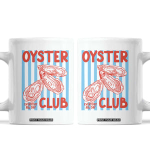 Oyster Club Coffee Mug Coastal Girls Trip Beach Vacation Gift TS14 White Print Your Wear