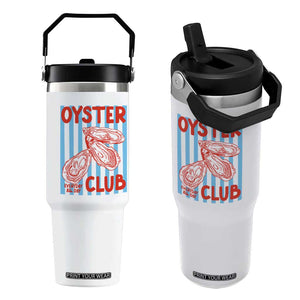 Oyster Club Flip Straw Tumbler Coastal Girls Trip Beach Vacation Gift TS14 One Size: 30 oz White Print Your Wear