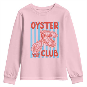 Oyster Club Youth Sweatshirt Coastal Girls Trip Beach Vacation Gift TS14 Light Pink Print Your Wear