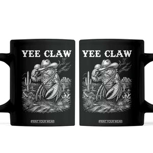 Yee Claw Lobster Coffee Mug Funny Crawfish Western Meme TS14 Black Print Your Wear