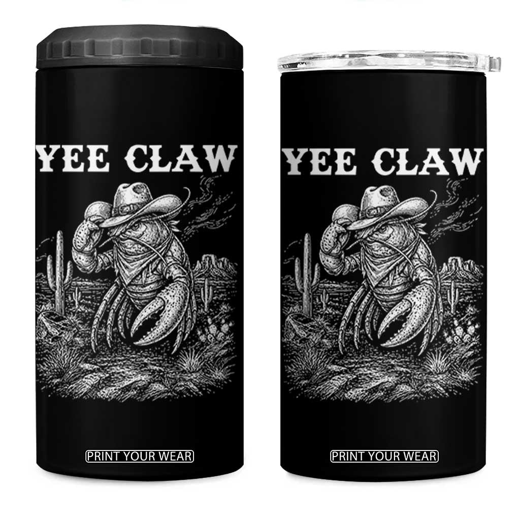 Yee Claw Lobster 4 in 1 Can Cooler Tumbler Funny Crawfish Western Meme TS14 One Size: 16 oz Black Print Your Wear