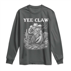 Yee Claw Lobster Long Sleeve Shirt Funny Crawfish Western Meme TS14 Dark Heather Print Your Wear