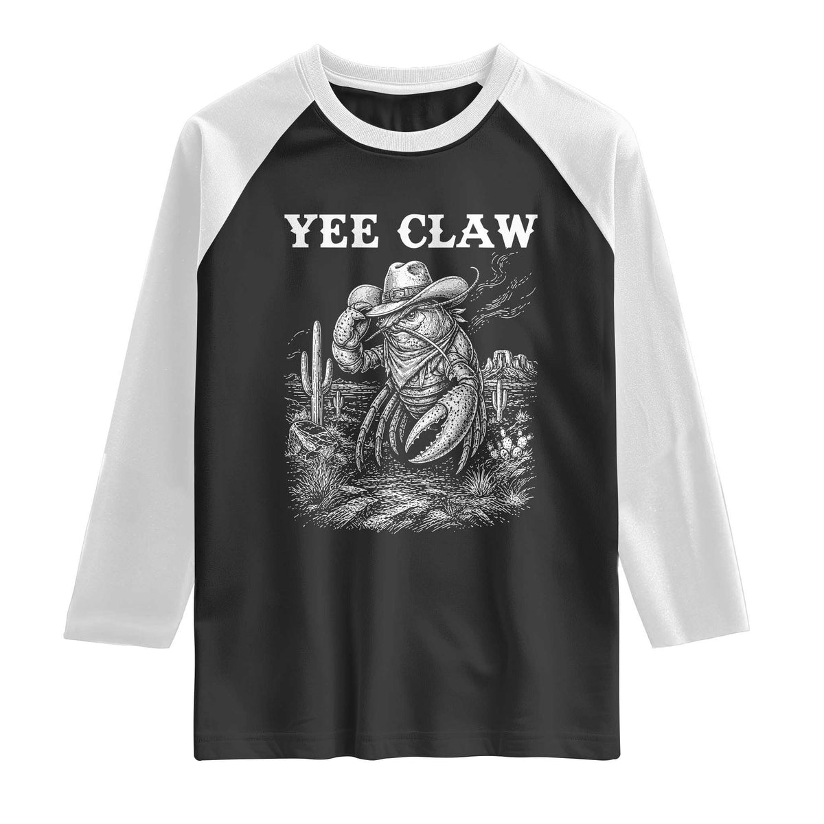 Yee Claw Lobster Raglan Shirt Funny Crawfish Western Meme TS14 Black White Print Your Wear