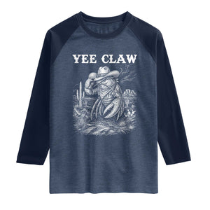 Yee Claw Lobster Raglan Shirt Funny Crawfish Western Meme TS14 Heather Denim Navy Print Your Wear