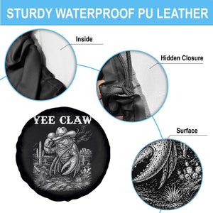 Yee Claw Lobster Spare Tire Cover Funny Crawfish Western Meme TS14 Print Your Wear