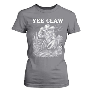 Yee Claw Lobster T Shirt For Women Funny Crawfish Western Meme TS14 Charcoal Print Your Wear
