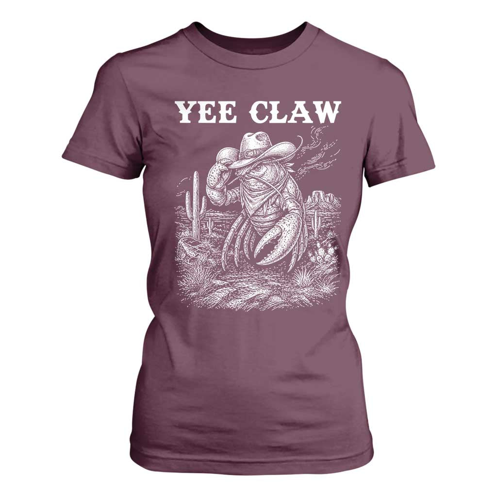 Yee Claw Lobster T Shirt For Women Funny Crawfish Western Meme TS14 Maroon Print Your Wear