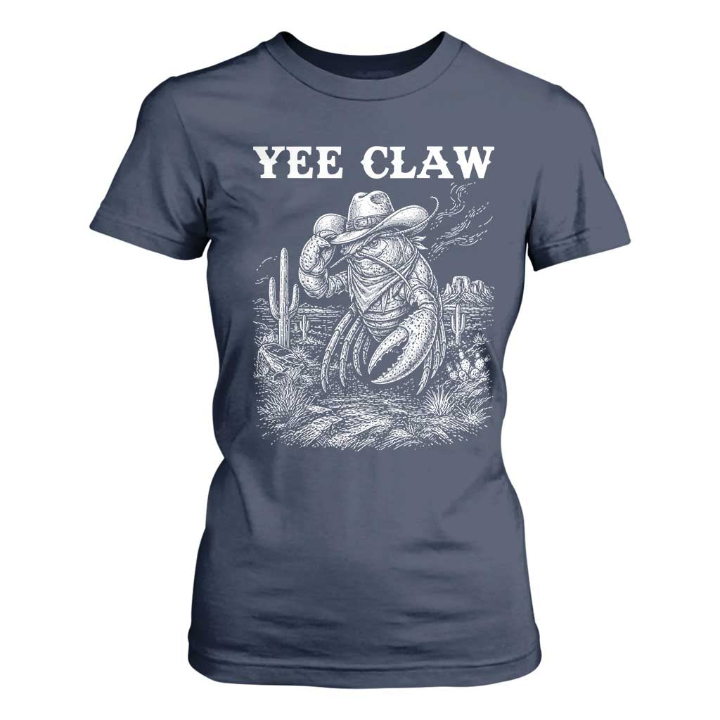 Yee Claw Lobster T Shirt For Women Funny Crawfish Western Meme TS14 Navy Print Your Wear