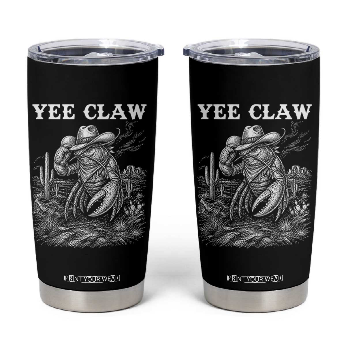 Yee Claw Lobster Tumbler Cup Funny Crawfish Western Meme TS14 Black Print Your Wear