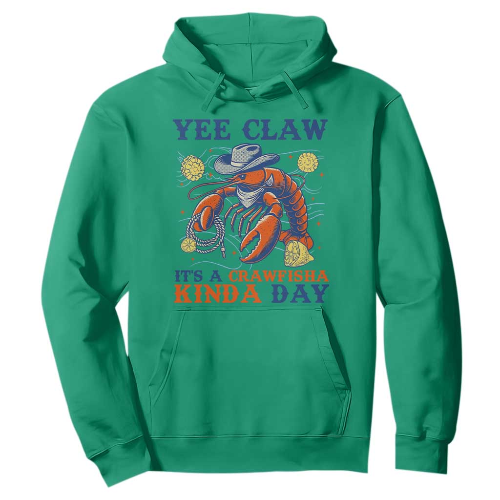 Yee Claw Lobster Hoodie It's a Crawfish Kinda Day Summer Beach Vaction Gift TS14 Irish Green Print Your Wear