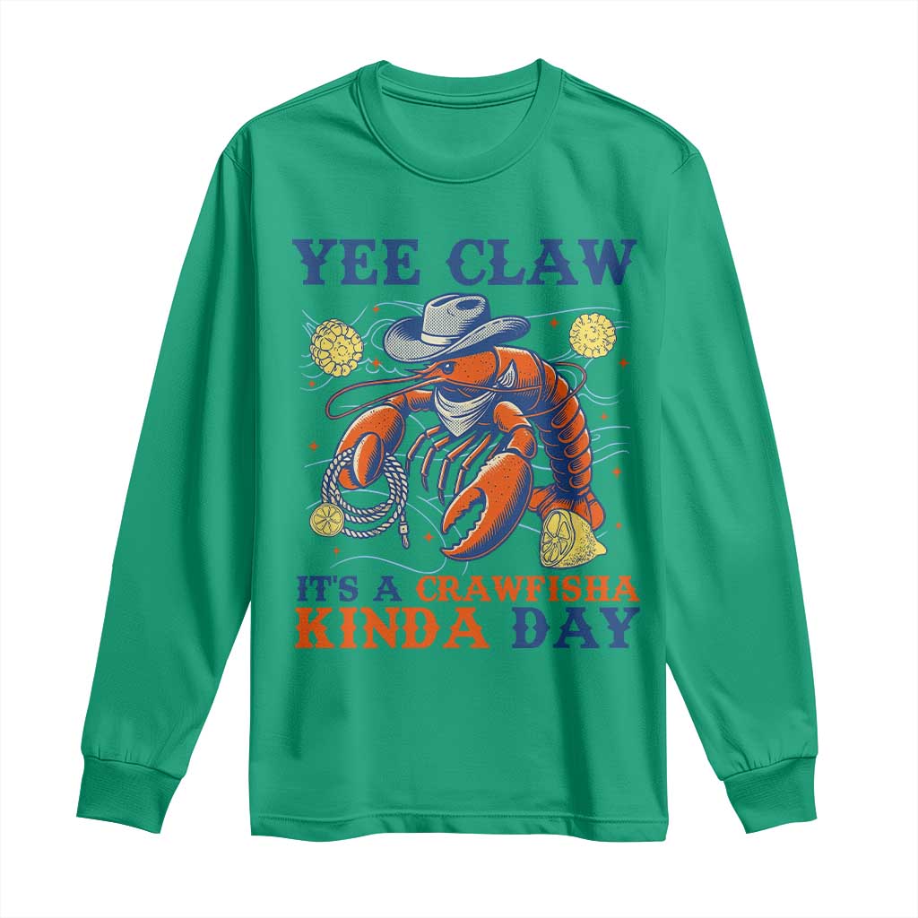 Yee Claw Lobster Long Sleeve Shirt It's a Crawfish Kinda Day Summer Beach Vaction Gift TS14 Irish Green Print Your Wear