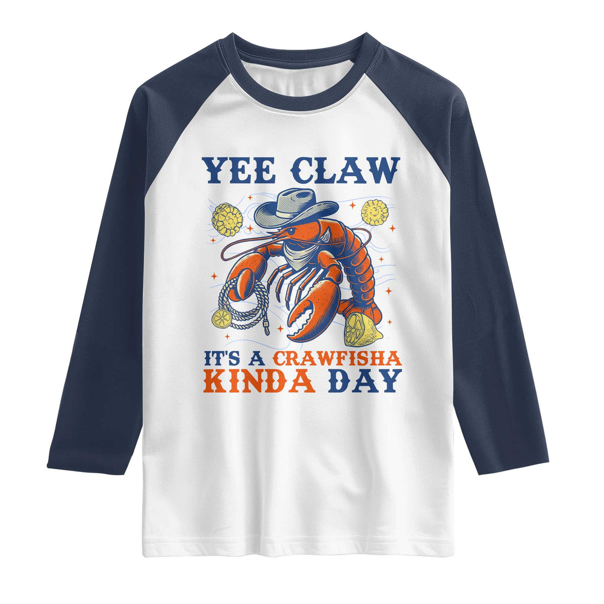 Yee Claw Lobster Raglan Shirt It's a Crawfish Kinda Day Summer Beach Vaction Gift TS14 White Navy Print Your Wear