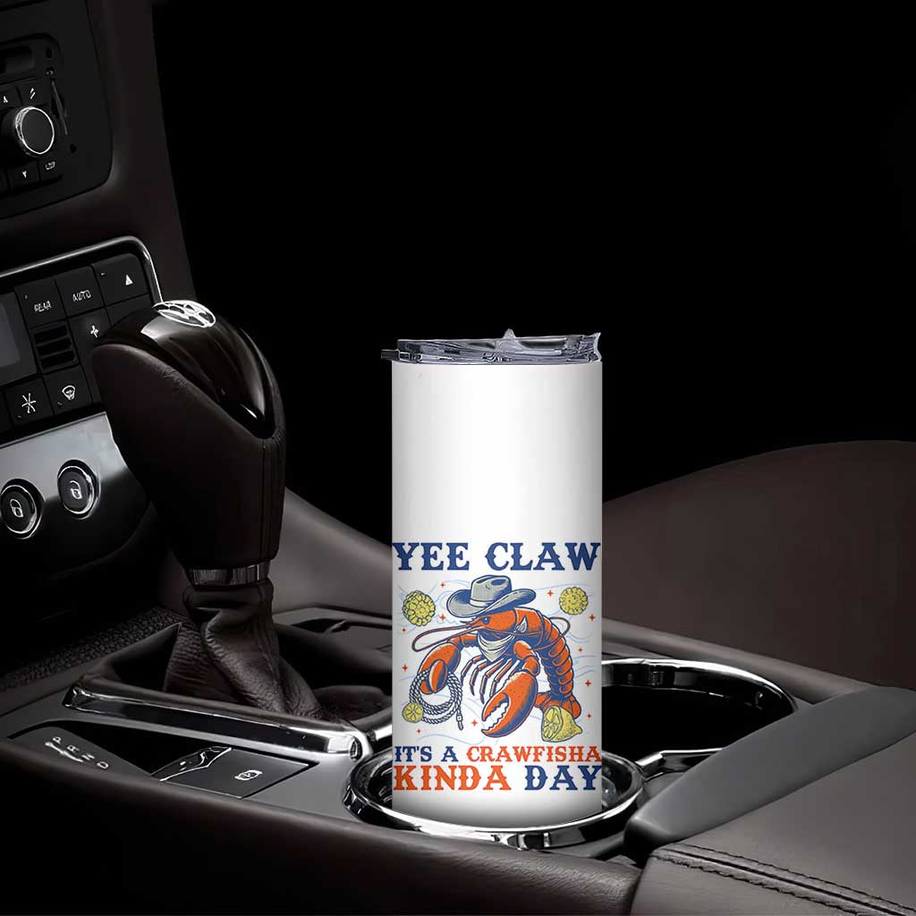 Yee Claw Lobster Skinny Tumbler It's a Crawfish Kinda Day Summer Beach Vaction Gift TS14 Print Your Wear