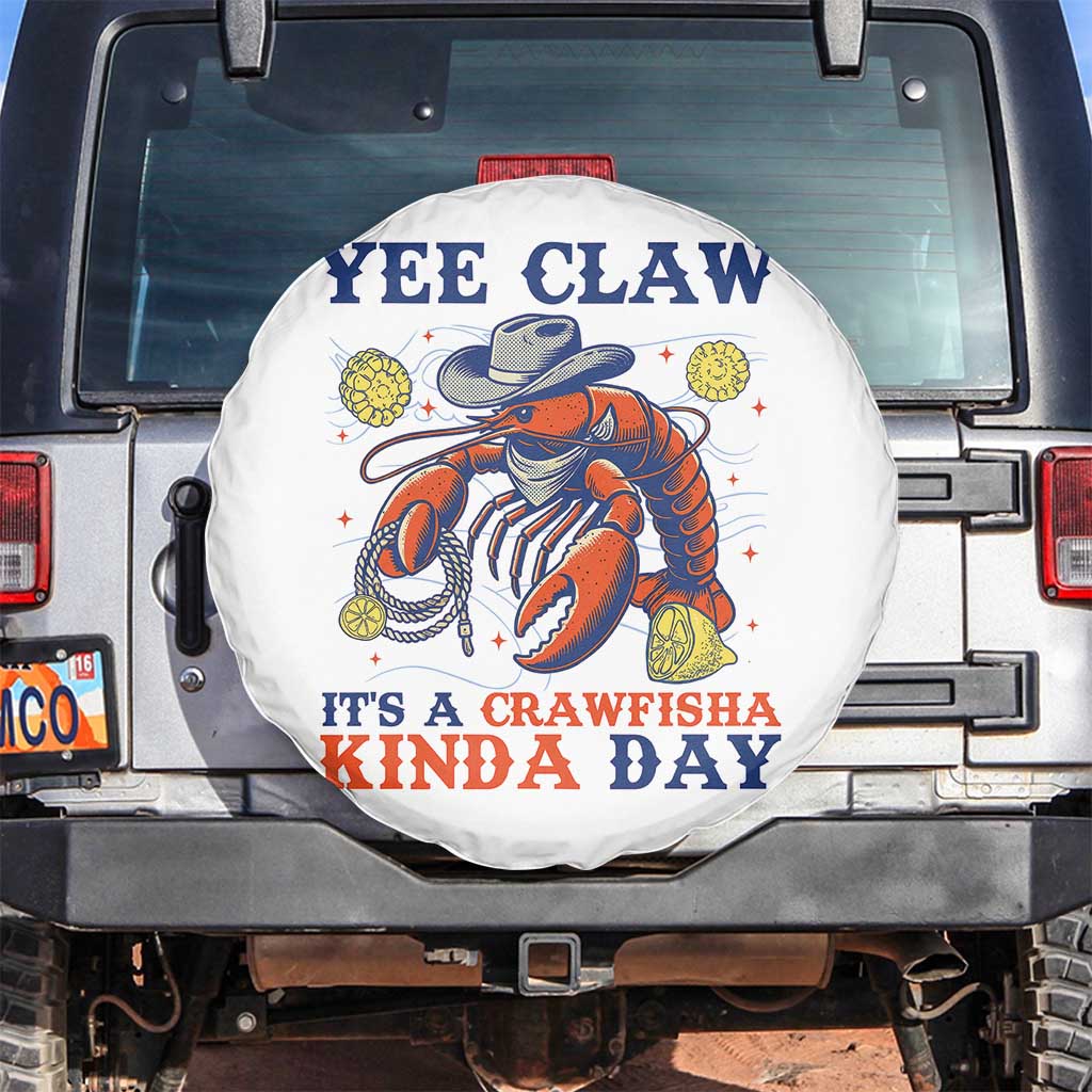 Yee Claw Lobster Spare Tire Cover It's a Crawfish Kinda Day Summer Beach Vaction Gift TS14 No hole White Print Your Wear