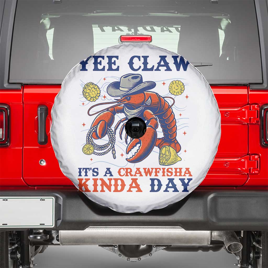 Yee Claw Lobster Spare Tire Cover It's a Crawfish Kinda Day Summer Beach Vaction Gift TS14 White Print Your Wear